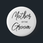 Badge Rond 5 Cm Script de brosse moderne mère de la Groom Party<br><div class="desc">Design moderne et élégant imprimé Brush Script Mother of The Groom Bridal Bachelorette Party bouton qui peut être customisé avec votre texte. Cliquez sur le bouton "Customiser" et utilisez notre outil de conception pour modifier ce modèle. Découvrez le magasin Graphic Art Design pour d'autres produits qui correspondent à ce design...</div>