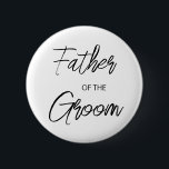 Badge Rond 5 Cm Script de pinceau moderne Père de la Groom Party<br><div class="desc">Design moderne et élégant imprimé Brush Script Père du bouton Groom Fête des mariées Party qui peut être customisé avec votre texte. Cliquez sur le bouton "Customiser" et utilisez notre outil de conception pour modifier ce modèle. Découvrez le magasin Graphic Art Design pour d'autres produits qui correspondent à ce design...</div>