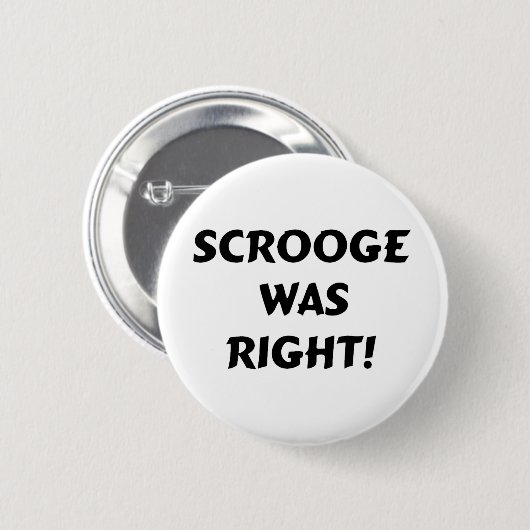 Badge Rond 5 Cm Scrooge avait raison (Devant & derrière)
