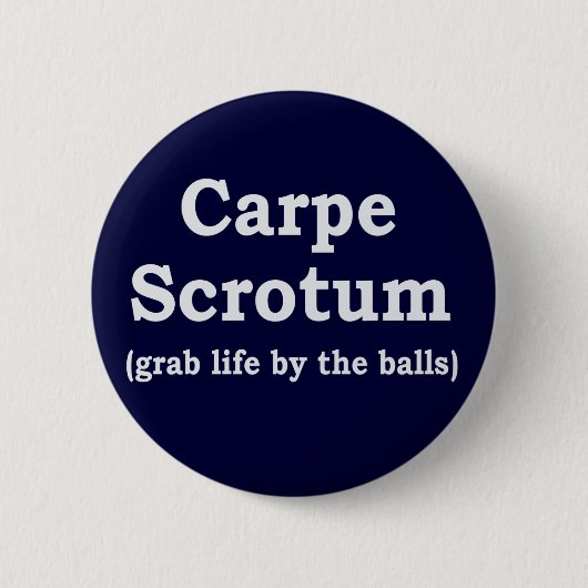 Badge Rond 5 Cm Scrotum de Carpe (Devant)