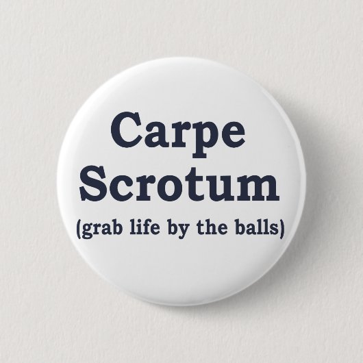 Badge Rond 5 Cm Scrotum de Carpe (Devant)