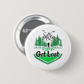 Badge Rond 5 Cm se perdre (Devant & derrière)