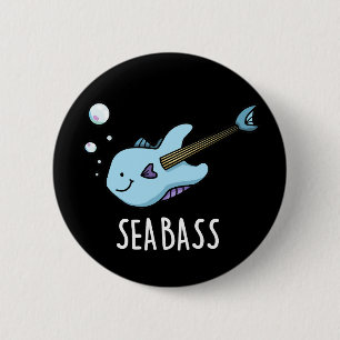 Badge Rond 5 Cm Sea Bass Funny Bass Guitare Poisson Pun Dark BG