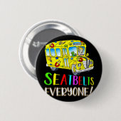 Badge Rond 5 Cm Seatbelts Everyone Fun Magic School Bus Driver Job (Devant & derrière)