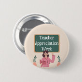 Badge Rond 5 Cm Semaine d'appréciation de l'enseignant (Devant & derrière)