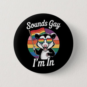 Badge Rond 5 Cm Semble Gay Je Suis En Possum Drôle LGBTQ Fierté Ar