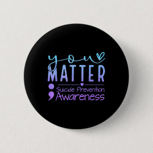 Badge Rond 5 Cm Semicolon de sensibilisation à la prévention du su