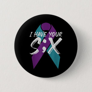 Badge Rond 5 Cm Semicolon de suicide six cadeau