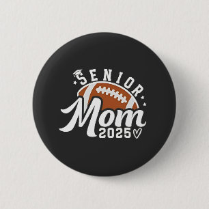 Badge Rond 5 Cm Senior Froud Mom 2025 Imaginaire Football Graduate