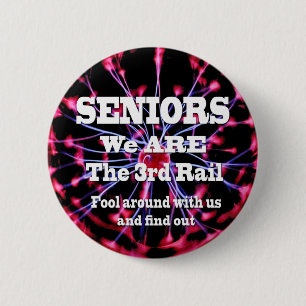 Badge Rond 5 Cm Seniors Nous Sommes Le Troisième Rail