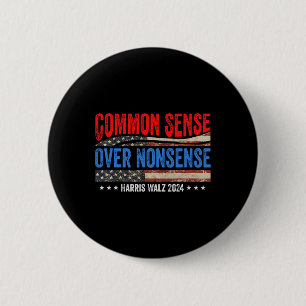 Badge Rond 5 Cm Sens commun sur les absurdités Harris Waltz Democr