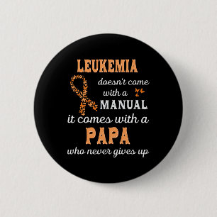 Badge Rond 5 Cm Sensibilisation à la leucémie Papa Soutien Leucémi