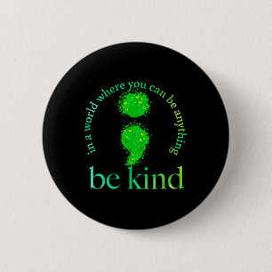 Badge Rond 5 Cm Sensibilisation à la santé mentale Soyez comme Pap