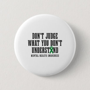 Badge Rond 5 Cm Sensibilisation à la santé Ne jugez pas ce que vou