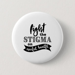 Badge Rond 5 Cm Sensibilisation à la stigmatisation des problèmes