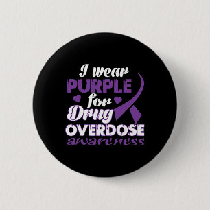 Badge Rond 5 Cm Sensibilisation à la surdose de drogue Je porte le