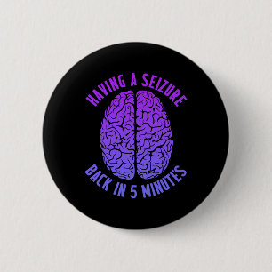 Badge Rond 5 Cm Sensibilisation à l'épilepsie Avoir saisi Epilepti