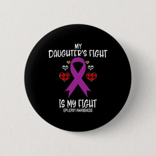 Badge Rond 5 Cm Sensibilisation à l'épilepsie Le combat de ma fill