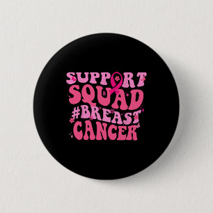Badge Rond 5 Cm Sensibilisation au cancer du sein Équipe de soutie