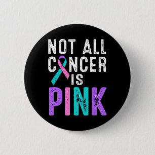 Badge Rond 5 Cm Sensibilisation au cancer Tout le cancer n'est pas