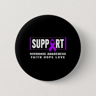 Badge Rond 5 Cm Sensibilisation aux surdoses - Soutien Sensibilisa
