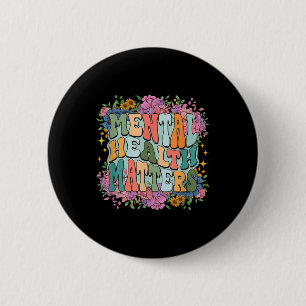 Badge Rond 5 Cm Sensibilisation Mentale Rétro Santé Mentale S Flux
