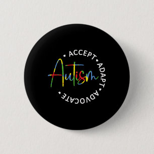 Badge Rond 5 Cm Sensibilisation sur l'autisme Accepter Adapt Advoc