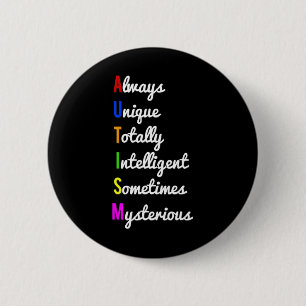 Badge Rond 5 Cm Sensibilisation sur l'autisme toujours unique
