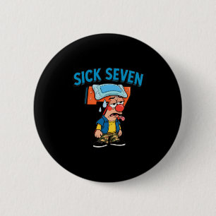 Badge Rond 5 Cm Sept Malade Mème Drôle 67 Six Sept Costume Hallowe