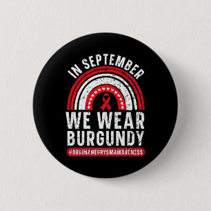 Badge Rond 5 Cm Septembre Nous Portons Bourgogne Cerveau Aneurysme