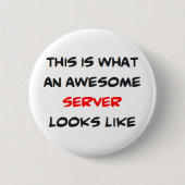Badge Rond 5 Cm serveur, génial (Devant)