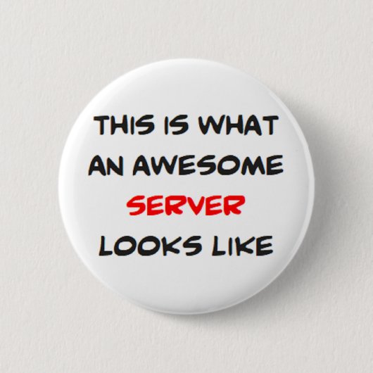 Badge Rond 5 Cm serveur, génial (Devant)