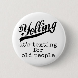 Badge Rond 5 Cm Service de mini-messages pour les personnes âgée