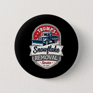Badge Rond 5 Cm Service d'enlèvement des flocs de neige de Trump 2