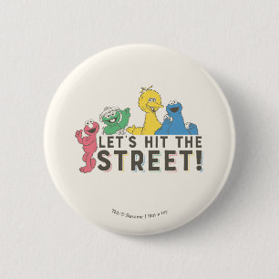 Badge Rond 5 Cm Sesame Street   Let's Hit the Street!