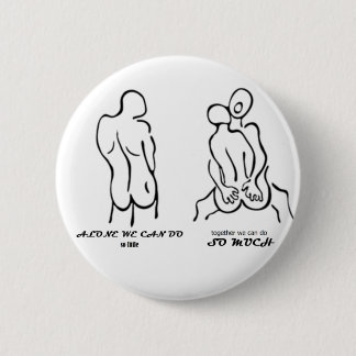 Badge Rond 5 Cm Seul boutonnez ensemble