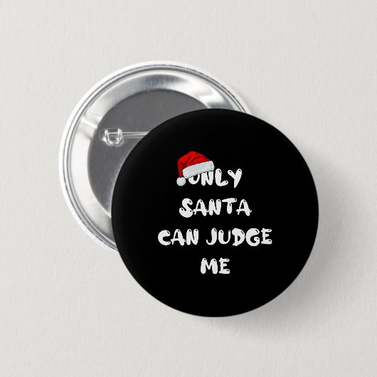 Badge Rond 5 Cm Seul Père Noël peut me juger (Devant & derrière)