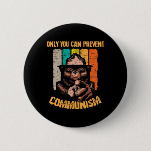 Badge Rond 5 Cm Seul Vous Pouvez Empêcher le Communisme Drôle Ours