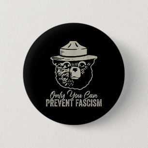 Badge Rond 5 Cm Seulement vous pouvez empêcher le fascisme ours ré