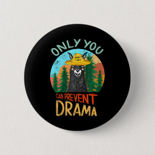 Badge Rond 5 Cm Seulement vous pouvez prévenir le drame Llama Camp