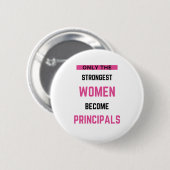 Badge Rond 5 Cm Seules Les Femmes Les Plus Fortes Deviennent Princ (Devant & derrière)