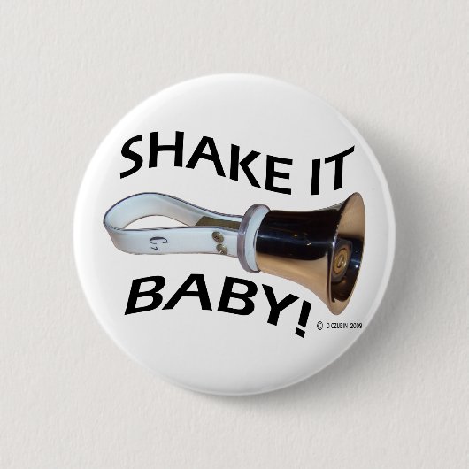 Badge Rond 5 Cm Shake It Baby ! (Devant)