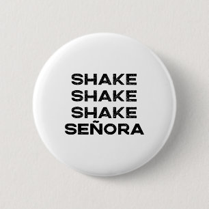 Badge Rond 5 Cm Shake Shake Shake Senora Funny Halloween Outfit Co