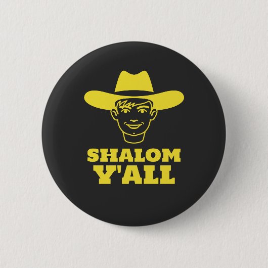 Badge Rond 5 Cm Shalom Yall, juive juive du sud, cow-boy juif (Devant)