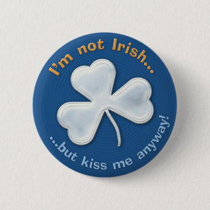 Badge Rond 5 Cm Shamrock mystérieux : Je ne suis pas irlandais…