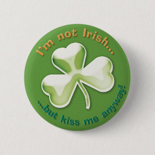 Badge Rond 5 Cm Shamrock mystérieux : Je ne suis pas irlandais…