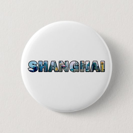 Badge Rond 5 Cm Shanghai Chine (Devant)
