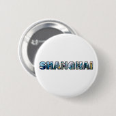 Badge Rond 5 Cm Shanghai Chine (Devant & derrière)