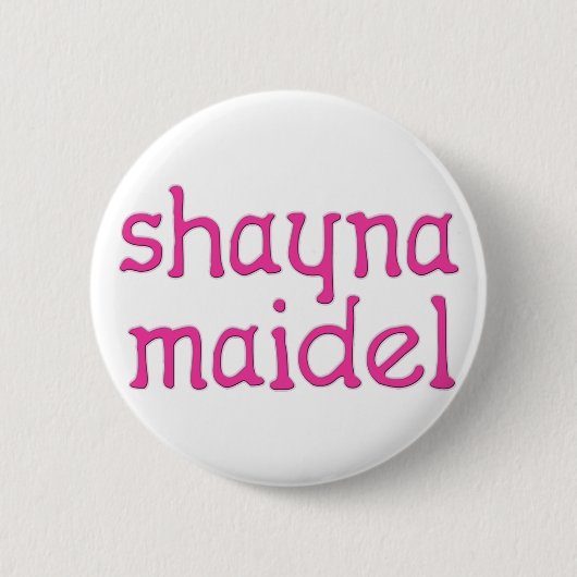 Badge Rond 5 Cm Shayna Maidel (Devant)