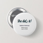 Badge Rond 5 Cm She did it simple black classy modern graduation (Devant & derrière)
